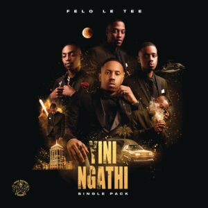 Felo Le Tee Ft. Leemckrazy, Thabza Tee & Muziqal Tone – uMsebenzi
