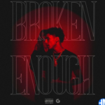 J.I the Prince of N.Y – Broken Enough