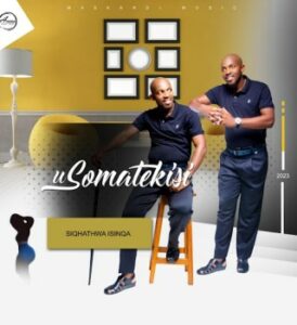 Somatekisi – WETHEMBA Ft. Umafakhiza Mfeka