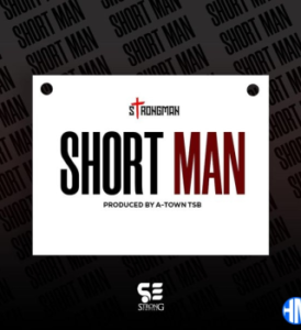 Strongman – Short Man