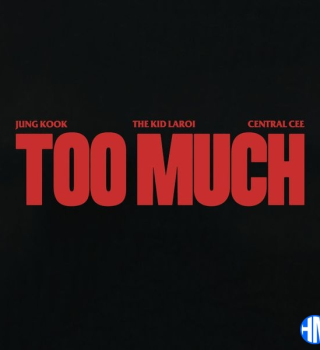 The Kid LAROI – TOO MUCH ft Jung Kook & Central Cee Mp3 Download