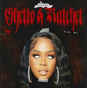 Connie Diiamond Ft. Remy Ma – Ghetto & Ratchet (Remix)
