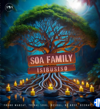 Soa Family – Iphupho Lami Ft Mandy ZA, De Rose, B33kay SA & Frank Mabeat Mp3 Download